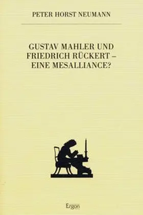 Neumann |  Gustav Mahler und Friedrick Rückert - eine Mesalliance? | Buch |  Sack Fachmedien