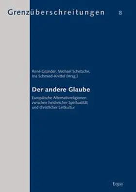Gründer / Schetsche / Schmied-Knittel |  Der andere Glaube | Buch |  Sack Fachmedien