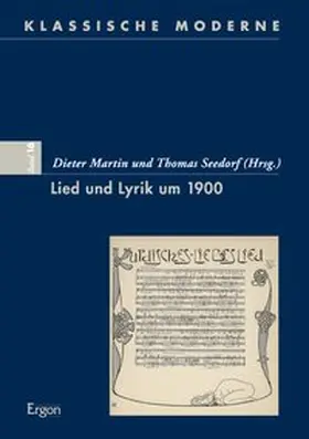 Martin / Seedorf |  Lied und Lyrik um 1900 | Buch |  Sack Fachmedien