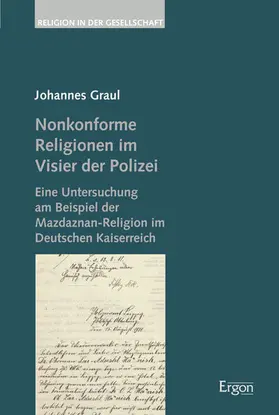 Graul |  Nonkonforme Religionen im Visier der Polizei | Buch |  Sack Fachmedien