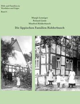Linde / Lenniger / Ridderbusch |  Die lippischen Familien Ridderbusch und ihre Nachkommen in Deutschland, den Niederlanden und den USA | Buch |  Sack Fachmedien