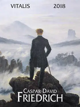 Friedrich |  Caspar David Friedrich 2018 | Sonstiges |  Sack Fachmedien