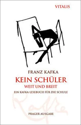 Kafka |  Kein Schüler weit und breit (Prager Ausgabe) | Buch |  Sack Fachmedien