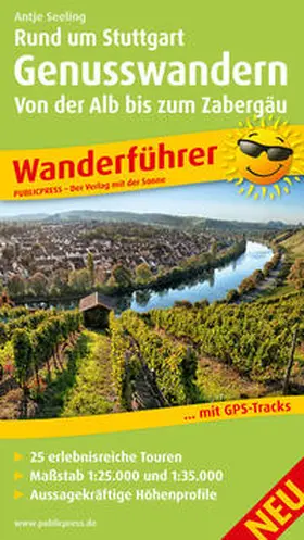 Seeling |  Rund um Stuttgart Genusswandern - Von der Alb bis zum Zabergäu | Buch |  Sack Fachmedien
