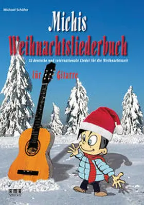 Schäfer |  Michis Weihnachtsliederbuch für Gitarre | Buch |  Sack Fachmedien