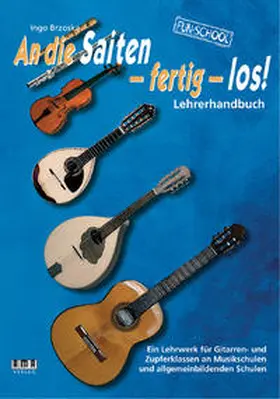 Brzoska |  An die Saiten - fertig - los! | Buch |  Sack Fachmedien