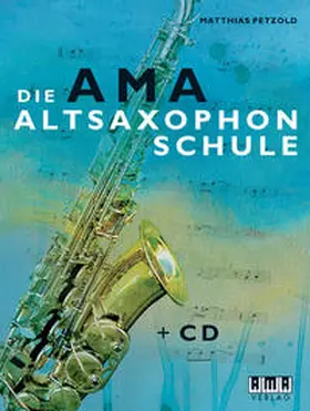 Petzold |  Die AMA-Altsaxophonschule | Buch |  Sack Fachmedien