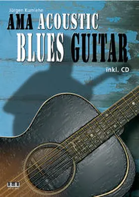 Kumlehn |  AMA Acoustic Blues Guitar | Buch |  Sack Fachmedien