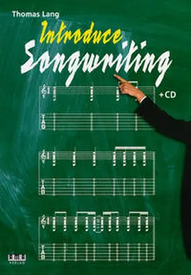 Lang |  Introduce Songwriting + CD | Buch |  Sack Fachmedien