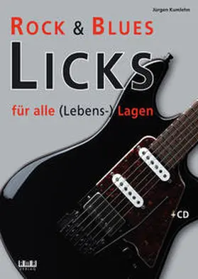 Kumlehn |  Rock & Blues Licks für alle (Lebens-) Lagen | Buch |  Sack Fachmedien