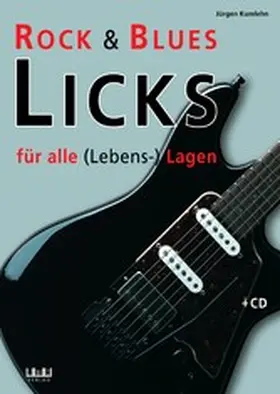 Kumlehn |  Rock und Blues-Licks für alle (Lebens-) Lagen | eBook | Sack Fachmedien