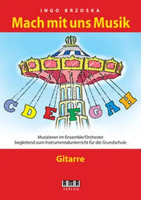 Brzoska |  Mach mit uns Musik. 3: Gitarre | Buch |  Sack Fachmedien