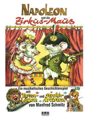 Schmitz |  Napoleon und die Zirkus-Maus | Buch |  Sack Fachmedien
