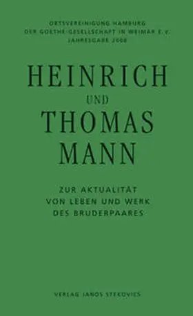 Koopmann / Flügge / Wisskirchen |  Heinrich und Thomas Mann - Zur Aktualität von Leben und Werk des Bruderpaares | Buch |  Sack Fachmedien