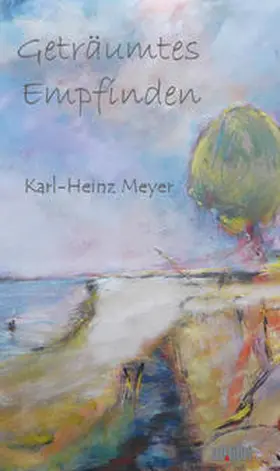 Meyer |  Geträumtes Empfinden | Buch |  Sack Fachmedien