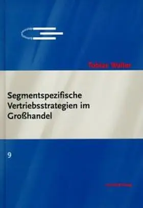 Walter |  Segmentspezifische Vertriebsstrategien im Grosshandel | Buch |  Sack Fachmedien