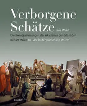 Weber / Nauhaus / Blimlinger |  Verborgene Schätze aus Wien | Buch |  Sack Fachmedien