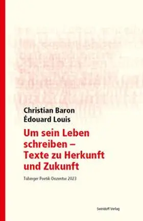 Baron / Louis / Ostrowicz |  Um sein Leben schreiben - Texte zu Herkunft und Zukunft | Buch |  Sack Fachmedien