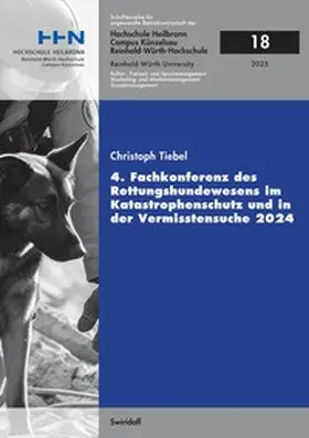 Tiebel |  4. Fachkonferenz des Rettungshundewesens im Katastrophenschutz und in der Vermisstensuche 2024 | Buch |  Sack Fachmedien