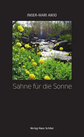 Aikio / Domokos / Grund |  Sahne für die Sonne | Buch |  Sack Fachmedien