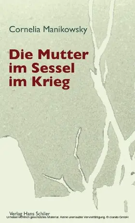 Manikowsky |  Die Mutter im Sessel im Krieg | eBook | Sack Fachmedien