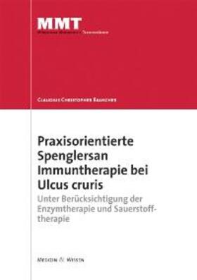 Rauscher |  Praxisorientierte Spenglersan Immuntherapie bei Ulcus cruris | Buch |  Sack Fachmedien