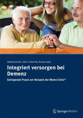 Richter / Waehnke / Zabel |  Integriert versorgen bei Demenz | eBook | Sack Fachmedien