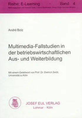 Bolz |  Multimedia-Fallstudien in der betriebswirtschaftlichen Aus- und Weiterbildung | Buch |  Sack Fachmedien