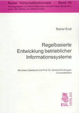 Endl |  Regelbasierte Entwicklung betrieblicher Informationssysteme | Buch |  Sack Fachmedien