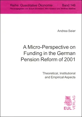 Seier |  A Micro-Perspective on Funding in the German Pension Reform of 2001 | eBook | Sack Fachmedien