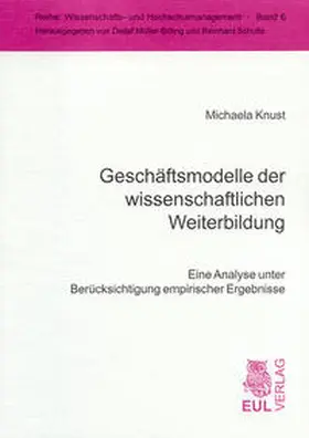 Knust |  Geschäftsmodelle der wissenschaftlichen Weiterbildung an Hochschulen | Buch |  Sack Fachmedien