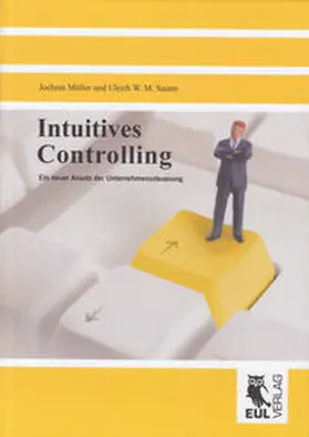 Müller / Sauter |  Intuitives Controlling | Buch |  Sack Fachmedien