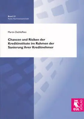 Dethleffsen |  Chancen und Risiken der Kreditinstitute im Rahmen der Sanierung ihrer Kreditnehmer | Buch |  Sack Fachmedien