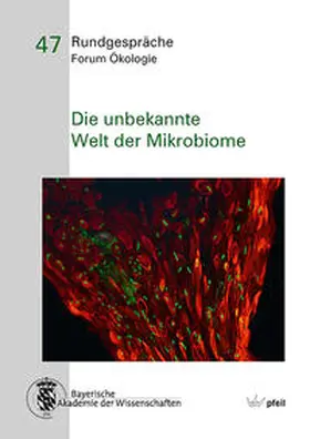 Bayerische Akademie der Wissenschaften - Forum Ökologie / Bauer / Wagner |  Die unbekannte ?Welt der Mikrobiome | Buch |  Sack Fachmedien