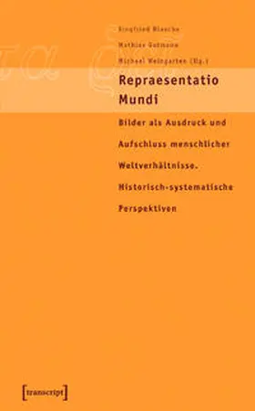 Blasche / Gutmann / Weingarten |  Repræsentatio Mundi | Buch |  Sack Fachmedien