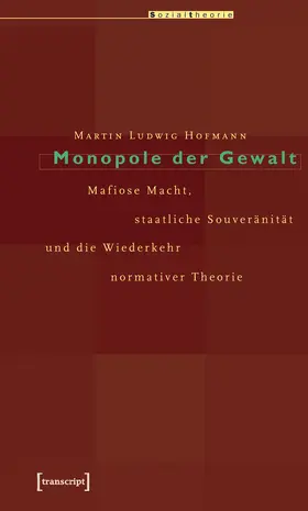Hofmann |  Monopole der Gewalt | Buch |  Sack Fachmedien