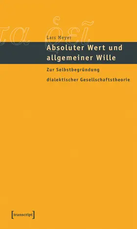 Meyer |  Absoluter Wert und allgemeiner Wille | Buch |  Sack Fachmedien