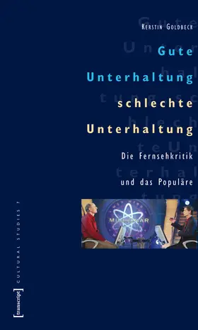Goldbeck |  Gute Unterhaltung, schlechte Unterhaltung | Buch |  Sack Fachmedien