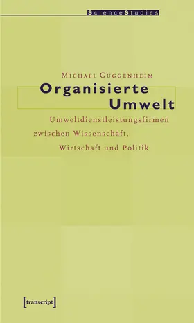 Guggenheim |  Organisierte Umwelt | Buch |  Sack Fachmedien