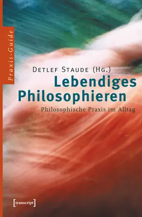 Staude |  Lebendiges Philosophieren | Buch |  Sack Fachmedien