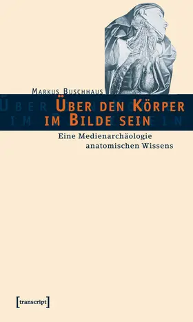 Buschhaus |  Über den Körper im Bilde sein | Buch |  Sack Fachmedien