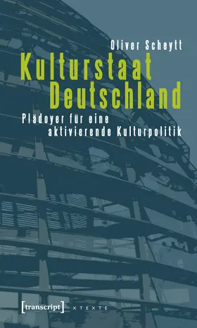 Scheytt | Kulturstaat Deutschland | Buch | 978-3-89942-400-3 | sack.de