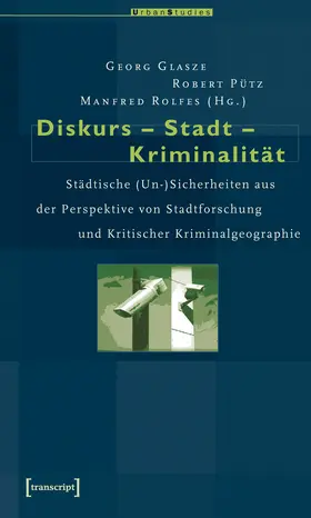 Glasze / Pütz / Rolfes |  Diskurs – Stadt – Kriminalität | Buch |  Sack Fachmedien