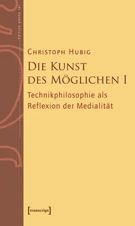 Hubig |  Die Kunst des Möglichen I | Buch |  Sack Fachmedien