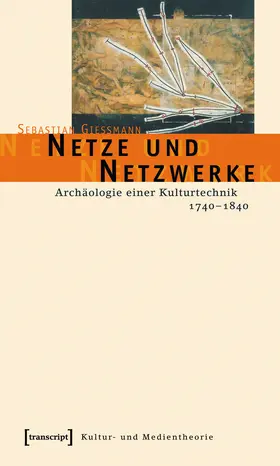 Gießmann |  Netze und Netzwerke | Buch |  Sack Fachmedien