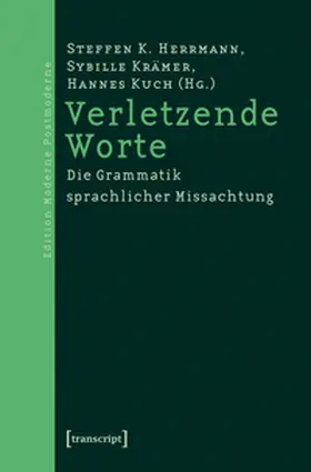 Herrmann / Krämer / Kuch | Verletzende Worte | Buch | 978-3-89942-565-9 | sack.de