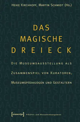 Kirchhoff / Schmidt / LWL-Industriemuseum |  Das magische Dreieck | Buch |  Sack Fachmedien