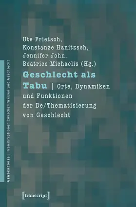 Frietsch / Hanitzsch / John |  Geschlecht als Tabu | Buch |  Sack Fachmedien