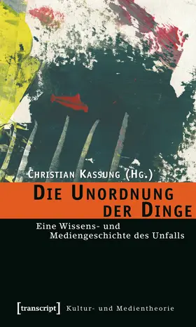 Kassung | Die Unordnung der Dinge | Buch | 978-3-89942-721-9 | www2.sack.de