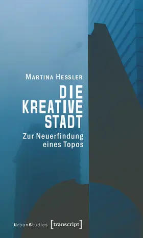 Heßler |  Die kreative Stadt | Buch |  Sack Fachmedien